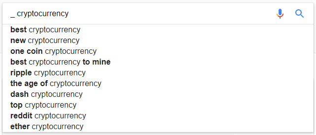 google autocomplete search results for cryptocurrency with an underscore and space preceding the search term